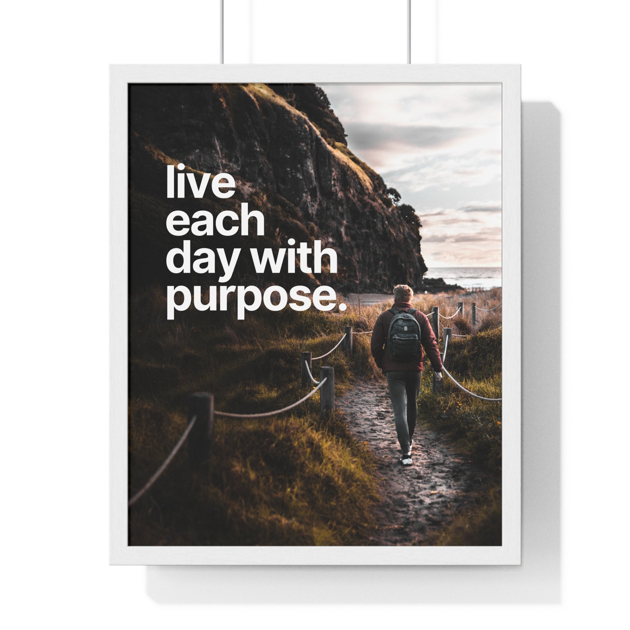 Inspirational Framed Poster: Live Each Day with Purpose