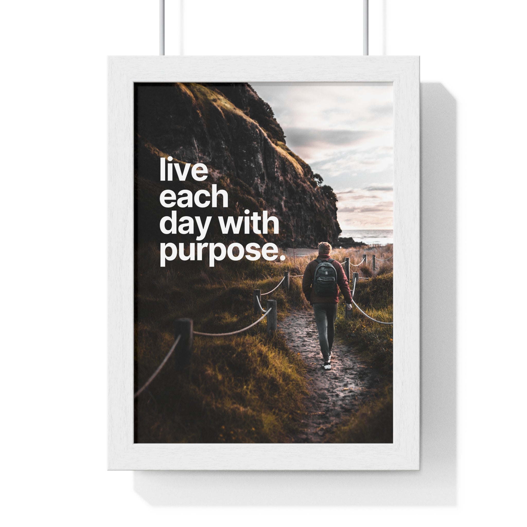 Inspirational Framed Poster: Live Each Day with Purpose