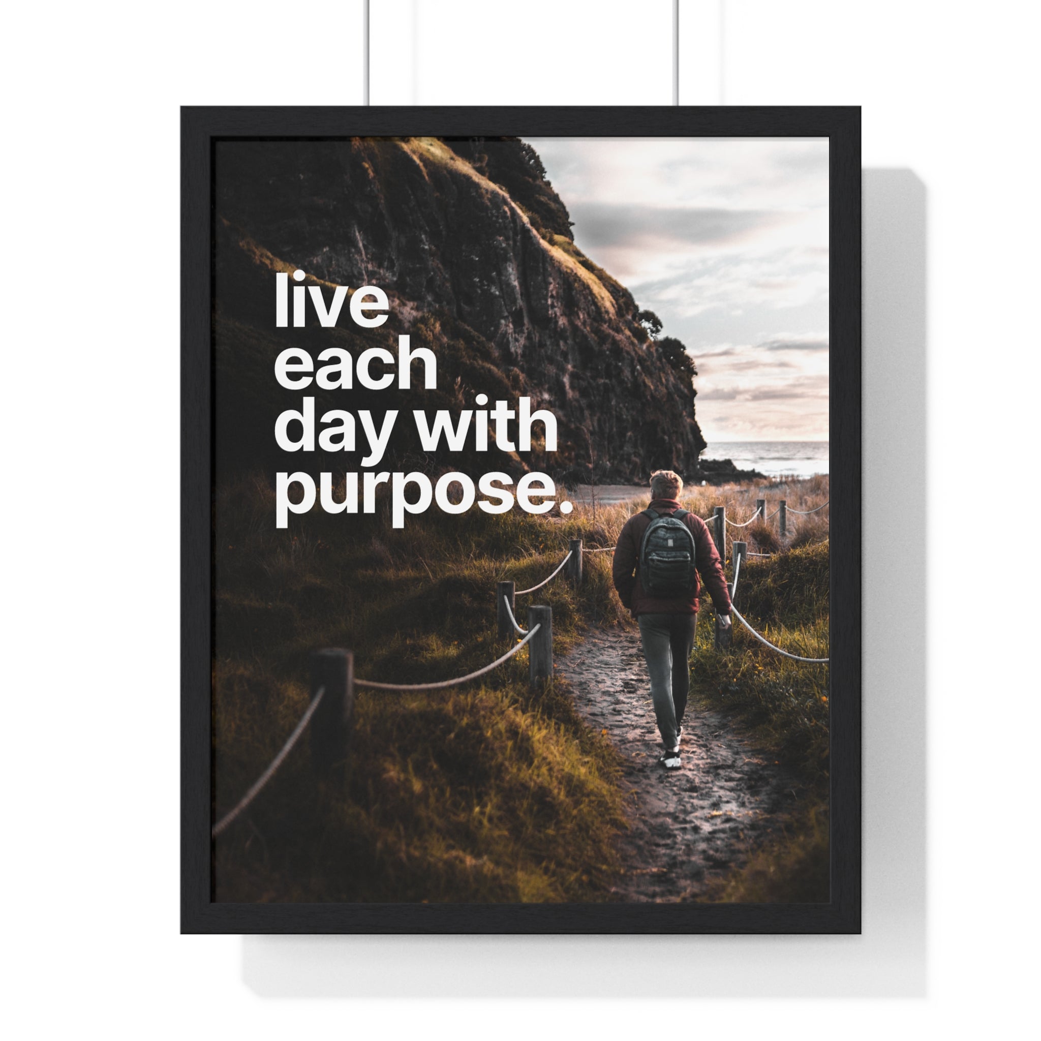 Inspirational Framed Poster: Live Each Day with Purpose