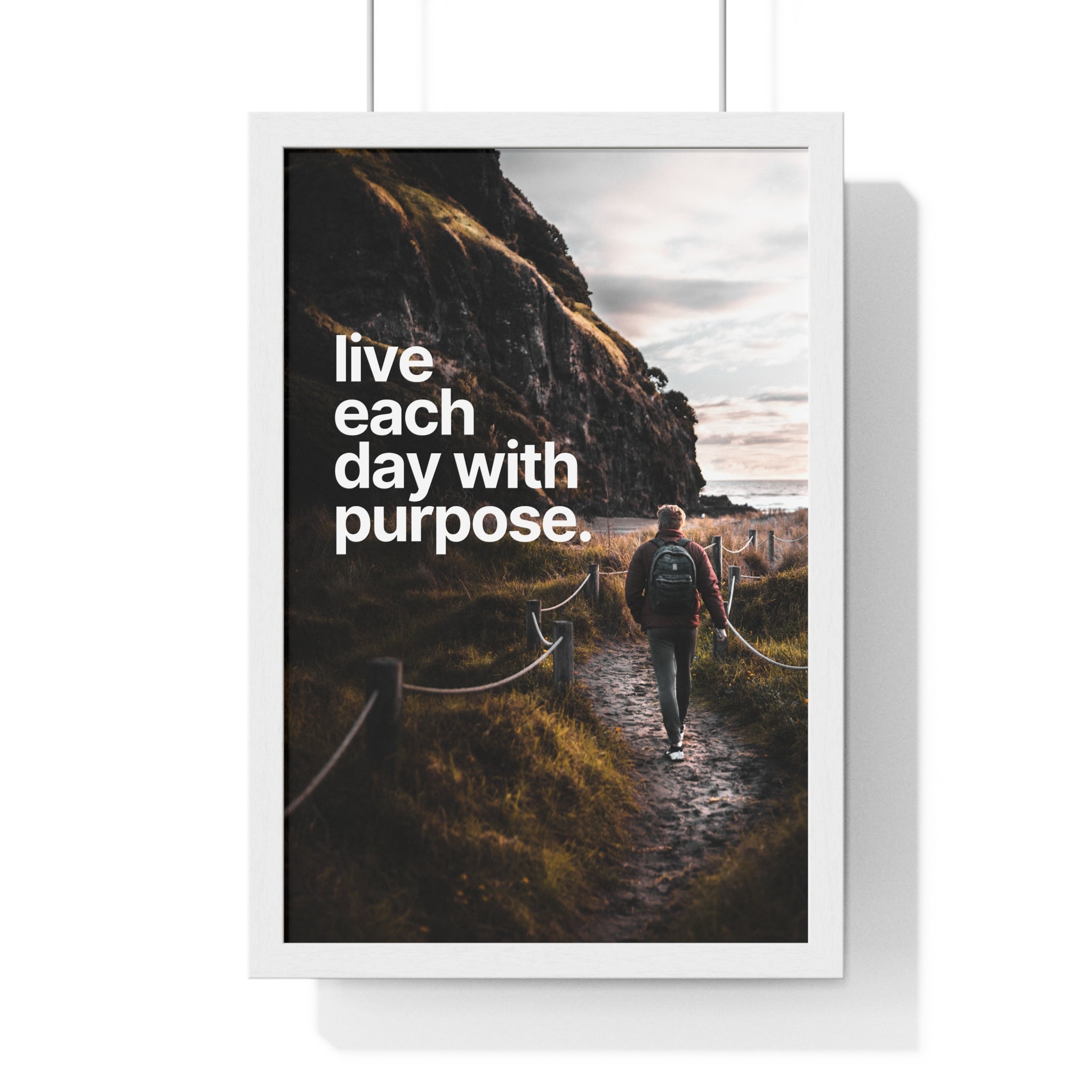 Inspirational Framed Poster: Live Each Day with Purpose