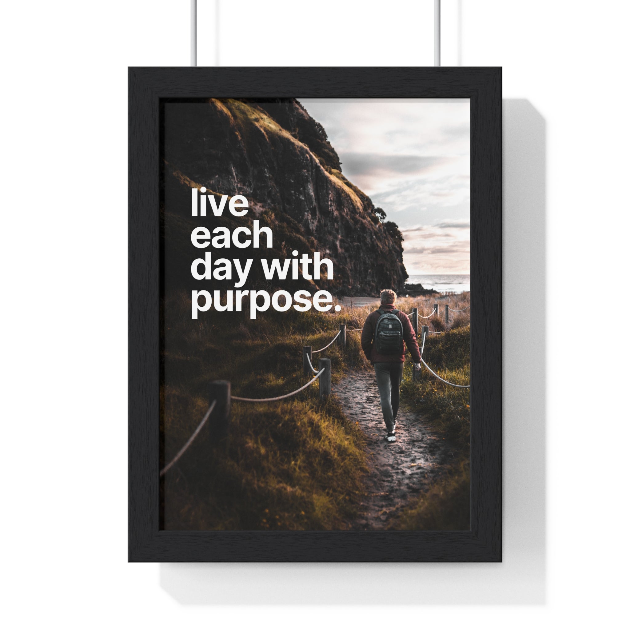 Inspirational Framed Poster: Live Each Day with Purpose