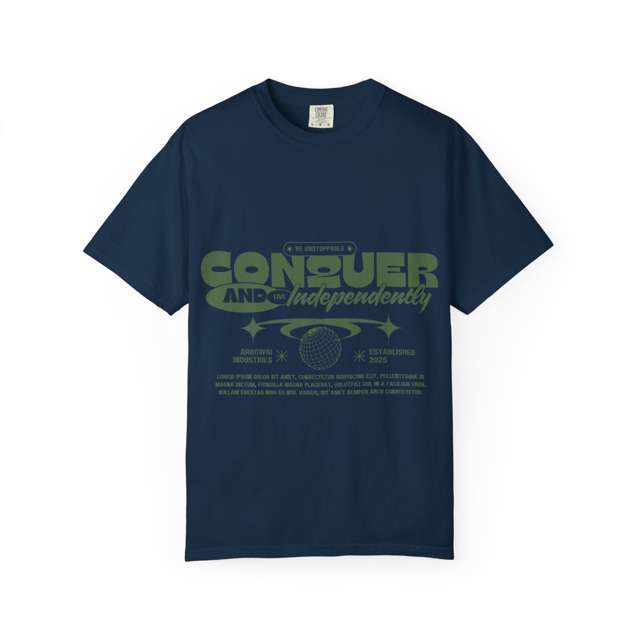 Conquer and Independently Graphic T‑Shirt
